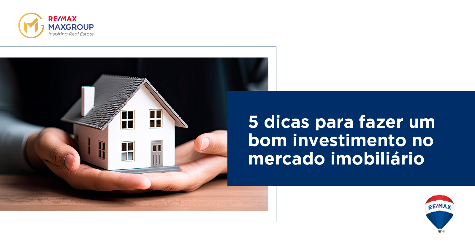 5 dicas para fazer um bom investimento no mercado imobiliário 5 dicas para fazer um bom investimento no mercado imobiliário